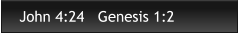 John 4:24   Genesis 1:2