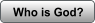 Who is God?
